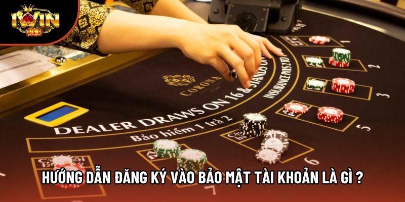 Hướng dẫn đăng ký vào bảo mật tài khoản là gì ?