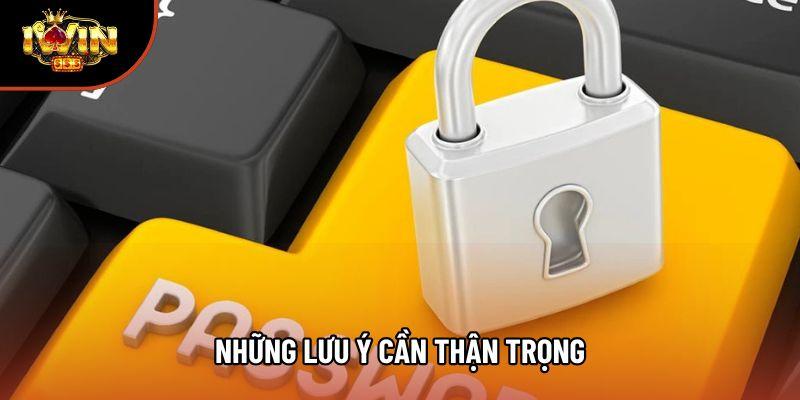 Những lưu ý cần thận trọng