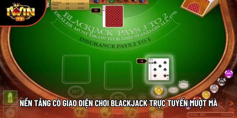 Nền tảng có giao diện chơi blackjack trực tuyến mượt mà Nền tảng có giao diện chơi blackjack trực tuyến mượt mà